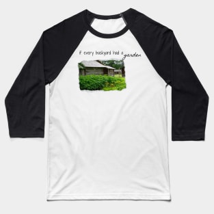 if every backyard had a garden Morgan Wallen Thomas Rhett Country Music Baseball T-Shirt